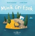 Cover: Minik Gri Esek - T&uuml;rkiye Is Bankasi K&uuml;lt&uuml;r Yayinlari