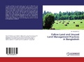 Cover: Fallow Land and Unused Land Management Practices in Bangladesh - LAP Lambert Academic Publishing