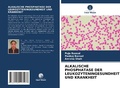 Cover: Alkalische Phosphatase Der Leukozyteningesundheit Und Krankheit - Verlag Unser Wissen