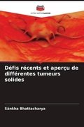 Cover: Defis recents et apercu de differentes tumeurs solides - Editions Notre Savoir