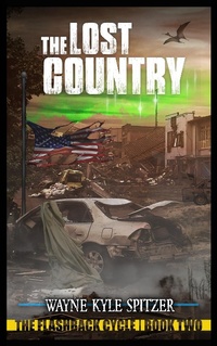 Enlarge image Cover: The Lost Country (The Flashback Cycle, #2) - The Flashback Cycle