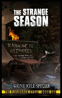Enlarge image Cover: The Strange Season (The Flashback Cycle, #1) - The Flashback Cycle
