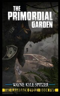 Cover: The Primordial Garden (The Flashback Cycle, #5) - The Flashback Cycle