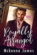 Cover: Royally Arranged (Royal Matchmaker, #2) - Royal Matchmaker