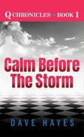 Cover: Calm Before the Storm (Q Chronicles, #1) - Q Chronicles