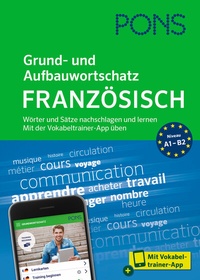 Abbildung von: PONS Grund- und Aufbauwortschatz Französisch - PONS Langenscheidt