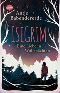 Cover: Isegrim. Eine Liebe in Wolfsn&auml;chten - Arena