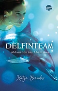 Cover: DelfinTeam (1). Abtauchen ins Abenteuer - Arena