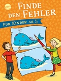 Cover: Finde den Fehler. F&uuml;r Kinder ab 5 - Arena