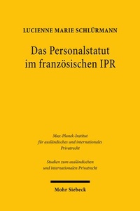 Abbildung von: Das Personalstatut im französischen IPR - Mohr Siebeck