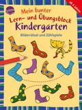 Cover: Mein bunter Lern- und &Uuml;bungsblock Kindergarten. Bilderr&auml;tsel und Z&auml;hlspiele - Arena