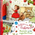 Cover: Ausmalen mit dem magischen Pinsel. Erdbeerinchen Erdbeerfee - Arena