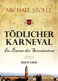 Cover: T&ouml;dlicher Karneval - Im Banne der Serenissima - tredition