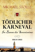 Cover: T&ouml;dlicher Karneval - Im Banne der Serenissima - tredition