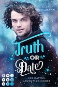 Cover: Truth or Date. Der Dating-Adventskalender (Take a Chance 2) - Impress