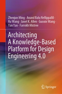 Enlarge image Cover: Architecting A Knowledge-Based Platform for Design Engineering 4.0 - Springer
