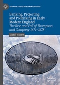 Cover: Banking, Projecting and Politicking in Early Modern England - Palgrave Macmillan