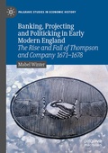 Cover: Banking, Projecting and Politicking in Early Modern England - Palgrave Macmillan