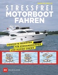 Cover: Stressfrei Motorbootfahren - Delius Klasing
