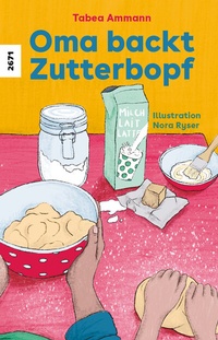 Enlarge image Cover: Oma backt Zutterbopf - SJW Schweiz. Jugendschriftenwerk