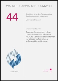 Abbildung von: Arsenentfernung mit Ultra-Low-Pressure Ultrafiltration (ULPUF)-Kombinationsverfahren zur Wasseraufbereitung in Entwicklungsländern - Kassel University Press