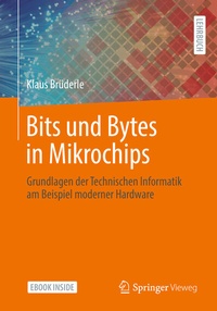 Abbildung von: Bits und Bytes in Mikrochips - Springer Vieweg