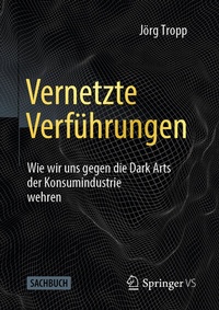 Abbildung von: Vernetzte Verführungen - Springer VS