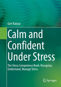 Abbildung von: Calm and Confident Under Stress - Springer