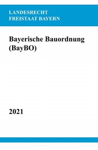 Abbildung von: Bayerische Bauordnung (BayBO) - epubli