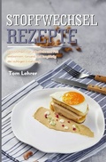 Cover: Stoffwechsel Rezepte 2021# - epubli