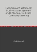 Cover: Evolution of Sustainable Business Management and Collaborative Cross-Company Learning - epubli