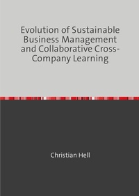Enlarge image Cover: Evolution of Sustainable Business Management and Collaborative Cross-Company Learning - epubli