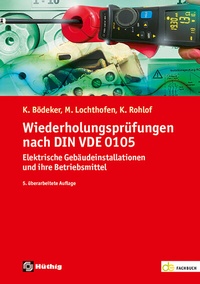 Abbildung von: Wiederholungsprüfungen nach DIN VDE 0105 - Hüthig