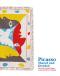 Cover: Picasso, Shared and Divided: The Artist and His Image in East and West Germany - K&ouml;nig, Walther