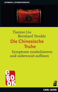 Abbildung von: Die Chinesische Truhe - Carl-Auer Verlag