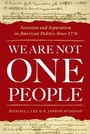 Cover: We Are Not One People - Oxford University Press Inc