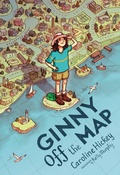 Cover: Ginny Off the Map - Christy Ottaviano Books-Little Brown and Hachette
