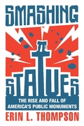 Cover: Smashing Statues - W. W. Norton & Company