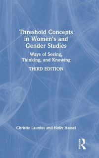 Enlarge image Cover: Threshold Concepts in Women's and Gender Studies - Routledge