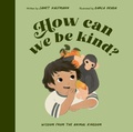 Cover: How Can We Be Kind? - Frances Lincoln Children's Books
