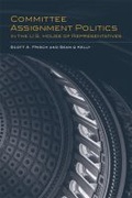 Cover: Committee Assignment Politics in the U.S. House of Representatives - University of Oklahoma Press