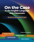 Cover: On the Case in the English Language Arts Classroom - National Council of Teachers of English