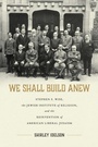 Cover: We Shall Build Anew - The University of Alabama Press
