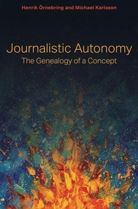 Enlarge image Cover: Journalistic Autonomy - University of Missouri Press
