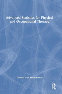 Abbildung von: Advanced Statistics for Physical and Occupational Therapy - Routledge