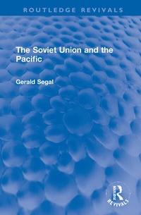 Enlarge image Cover: The Soviet Union and the Pacific - Routledge