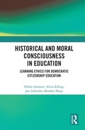 Cover: Historical and Moral Consciousness in Education - Routledge