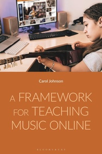 Enlarge image Cover: A Framework for Teaching Music Online - Bloomsbury Academic
