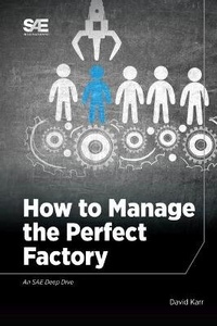 Abbildung von: How to Manage the Perfect Factory or How AS6500 Can Lead To Everlasting Happiness - SAE International