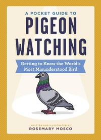 Enlarge image Cover: A Pocket Guide to Pigeon Watching - Workman Publishing Company